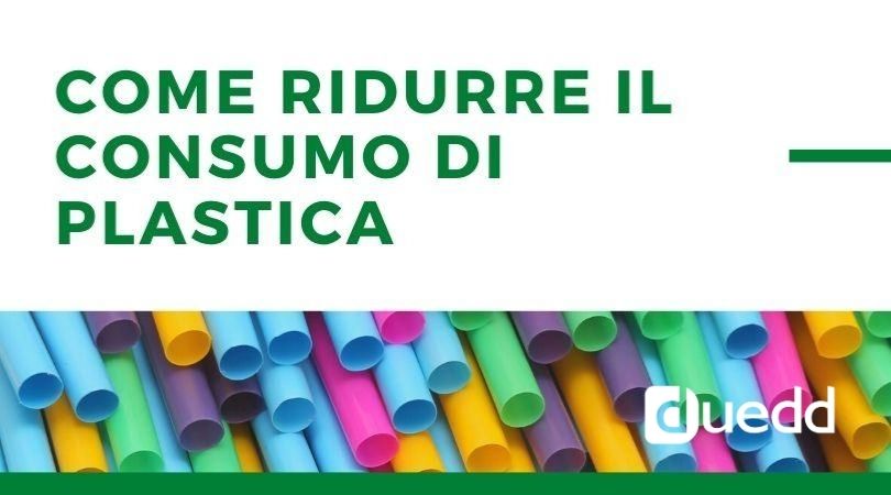 Utilizzare meno plastica è possibile?